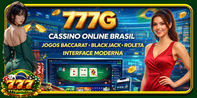 777G cassino online brasil jogos baccarat blackjack roleta interface moderna